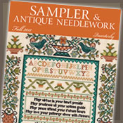 Sampler & Antique Needlework magazine